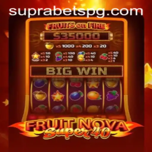 An Exciting Dive into FruitNovaSuper40 - A Game Revolution